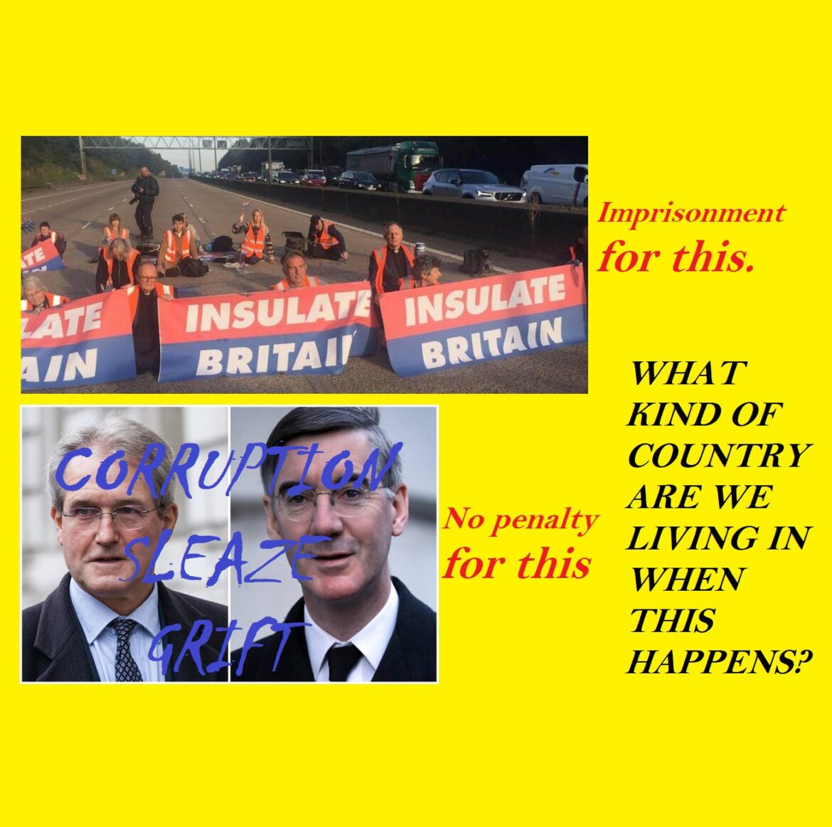 Boris Johnson: “Should I punish my fellow MPs for corruption to the tune of millions? No, let’s send people to prison for trying to save the world instead.”